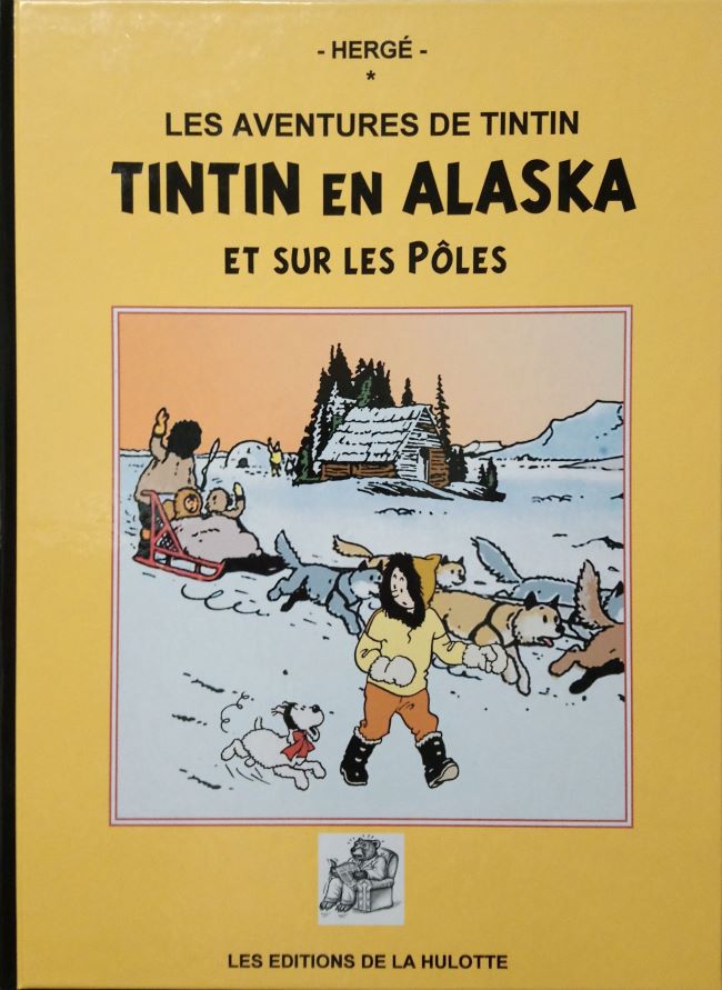 Etude sur Tintin ornée de dessins signé Yvain ou Yves, "Tintin en Alaska et sur les Pôles" est un tirage privé, imprimé en 2011 à quelques exemplaires.