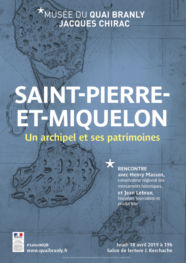 Saint-Pierre-et-Miquelon - Un archipel et ses patrimoines, Musée du Quai Branly - Jacques Chirac