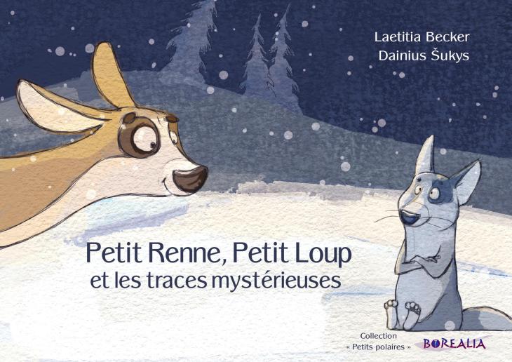 Petit Renne, Petit Loup et les traces mystérieuses