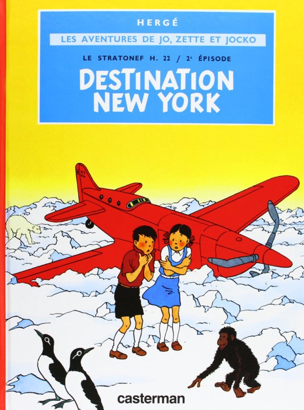 Paru en album en 1952, "Destination New-York" d'Hergé est le deuxième de la série d'albums de bande dessinée Jo, Zette et Jocko.